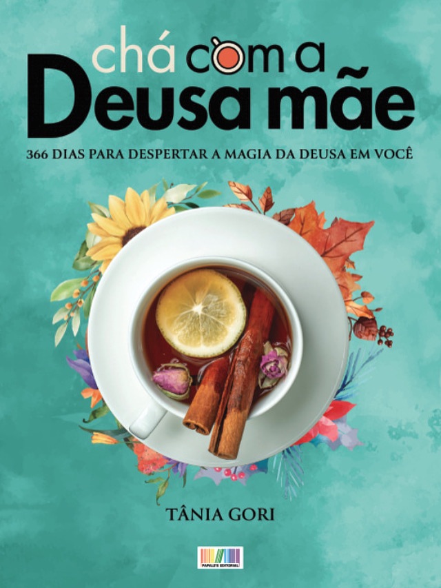 Lançamento do Livro – Chá com a Deusa Mãe de Tânia&nbsp;Gori
